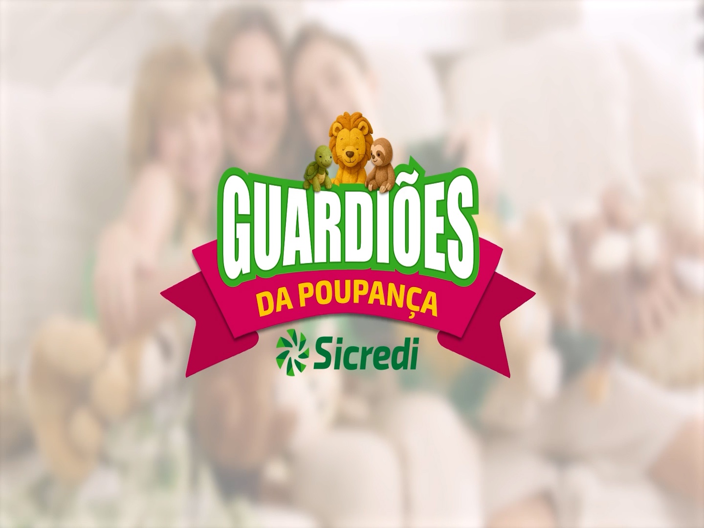 SICREDI GUARDIÕES DA POUPANÇA